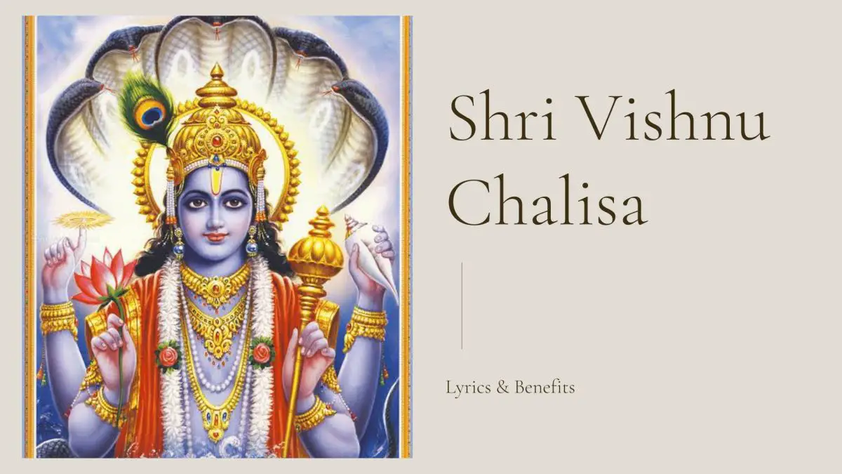 Shri Vishnu Chalisa Lyrics & Benefits